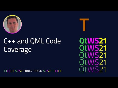 C++ and QML Code Coverage | Tools | #QtWS21