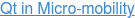 Qt in Micro-mobility